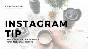 How To Get White Borders On Your Instagram Photos For The Perfect Aesthetic Feed
